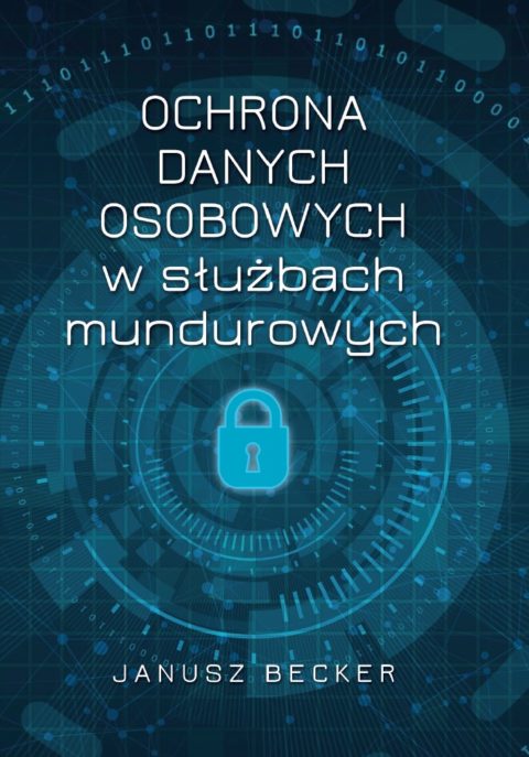 Ochrona danych osobowych w służbach mundurowych dowiedź się jak