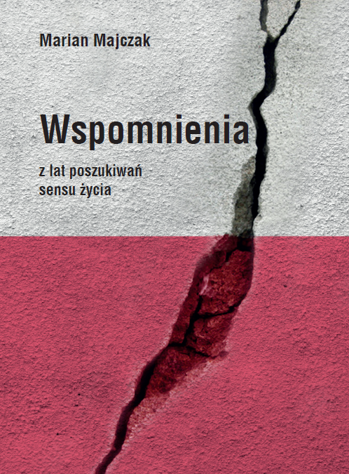 Refleksje o zmieniającej się Polsce: „Wspomnienia z lat poszukiwań sensu życia”