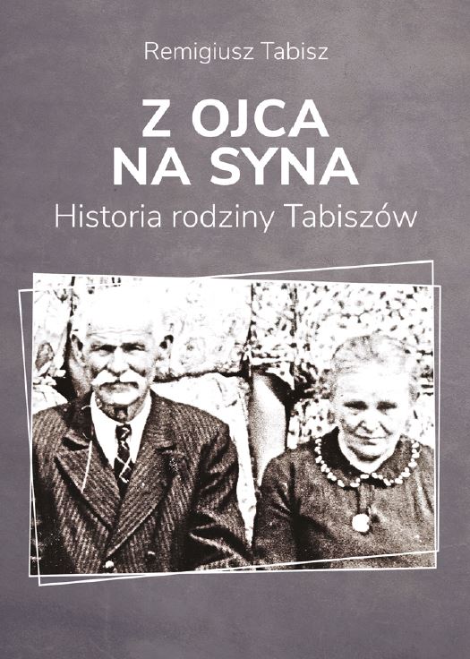 Remigiusz Tabisz "Historia Rodziny Tabiszow" Wydawnictwo SORUS