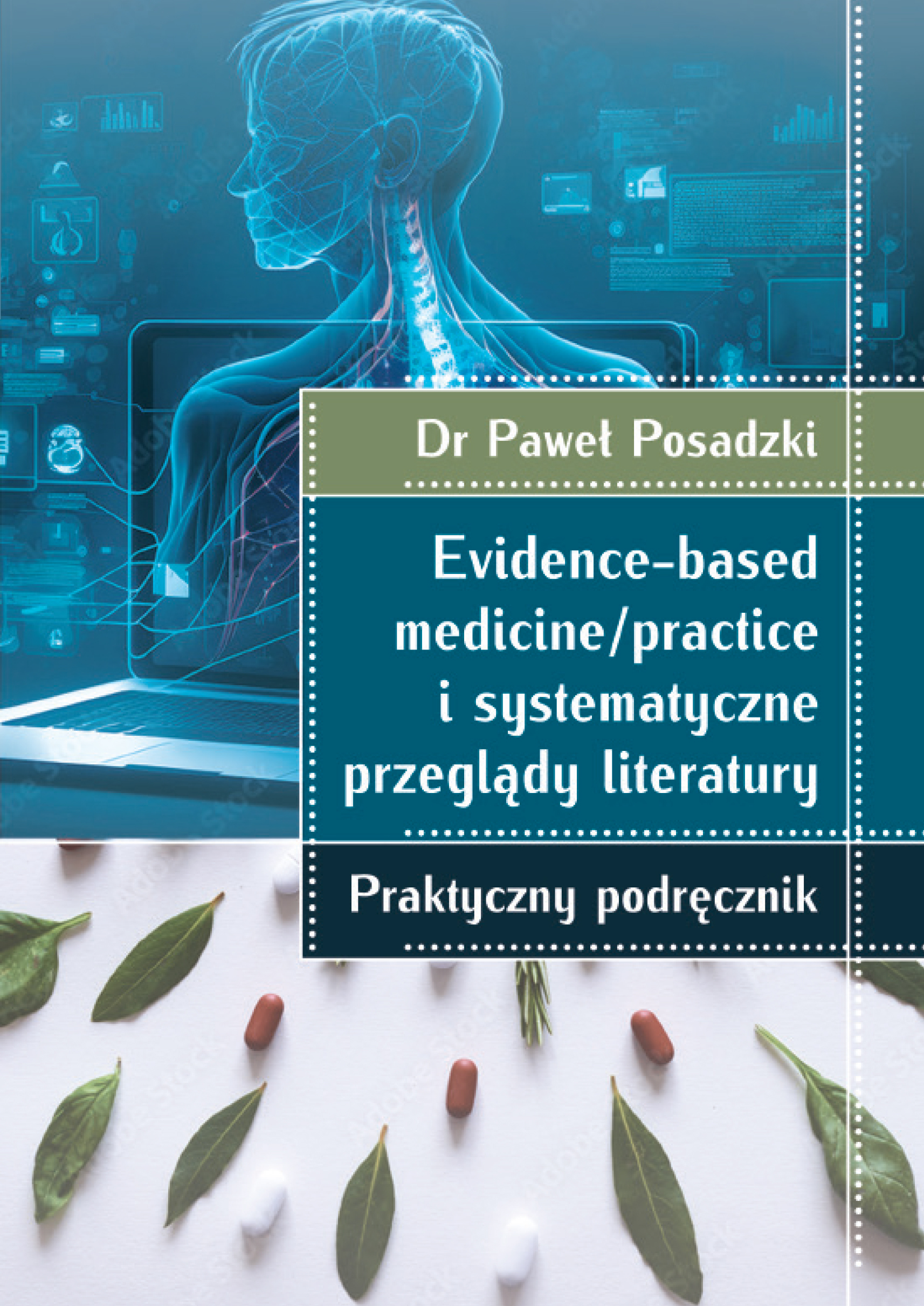 „Evidence-based medicine/practice” – ekspercki przewodnik po systematycznych przeglądach literatury
