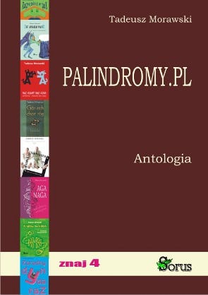Palindromy.pl Antologia. Morawski Tadeusz